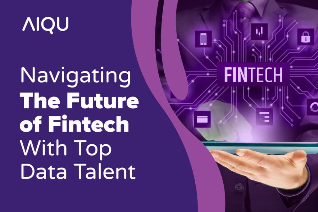 Navigating The Future Of Fintech With Top Data Talent  In The GCC