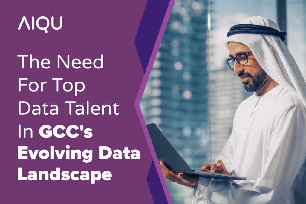 The Need For Top Data Talent In GCC’s Evolving Data Landscape