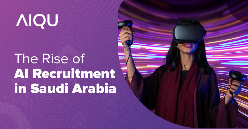 The Rise of AI Recruitment in Saudi Arabia