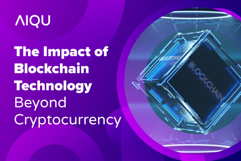 The Impact of Blockchain Technology Beyond Cryptocurrency