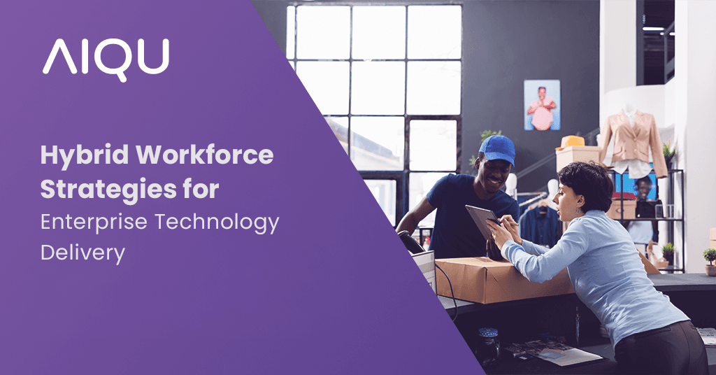Hybrid Workforce Strategies for Enterprise Technology Delivery