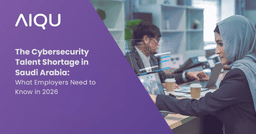The Cybersecurity Talent Shortage in Saudi Arabia: What Employers Need to Know in 2026