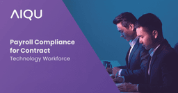 Payroll Compliance for Contract Technology Workforce