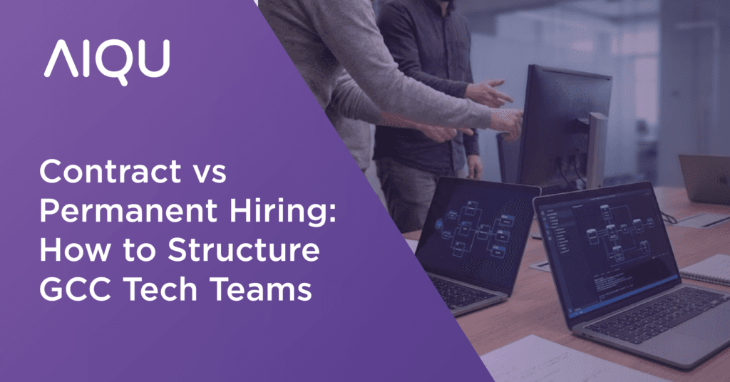 Contract vs Permanent Hiring: How to Structure GCC Tech Teams