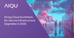 Hiring Cloud Architects for Secure Infrastructure Upgrades in 2026