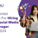 8 Top Tips for Hiring A Social Media Manager In 2024